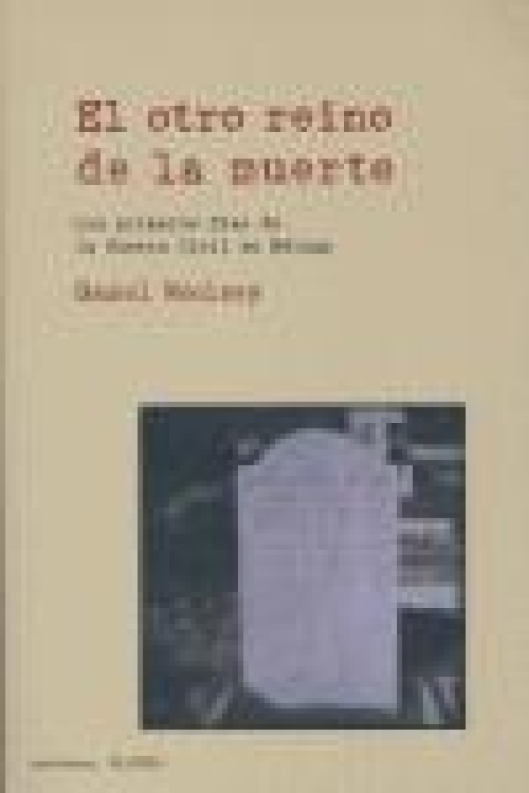 El otro reino de la muerte. Los primeros días de la Guerra Civil en Málaga