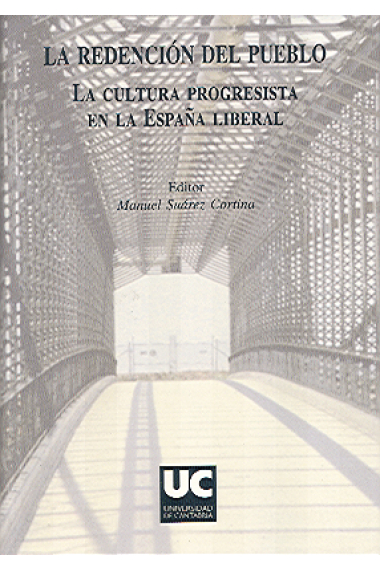 La Redención del pueblo.La cultura progresita en la España liberal