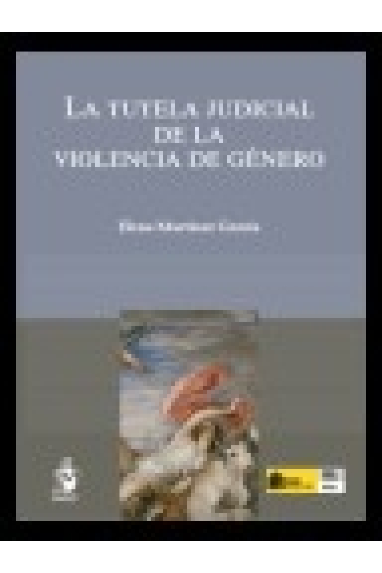 La tutela judicial de la violencia de género