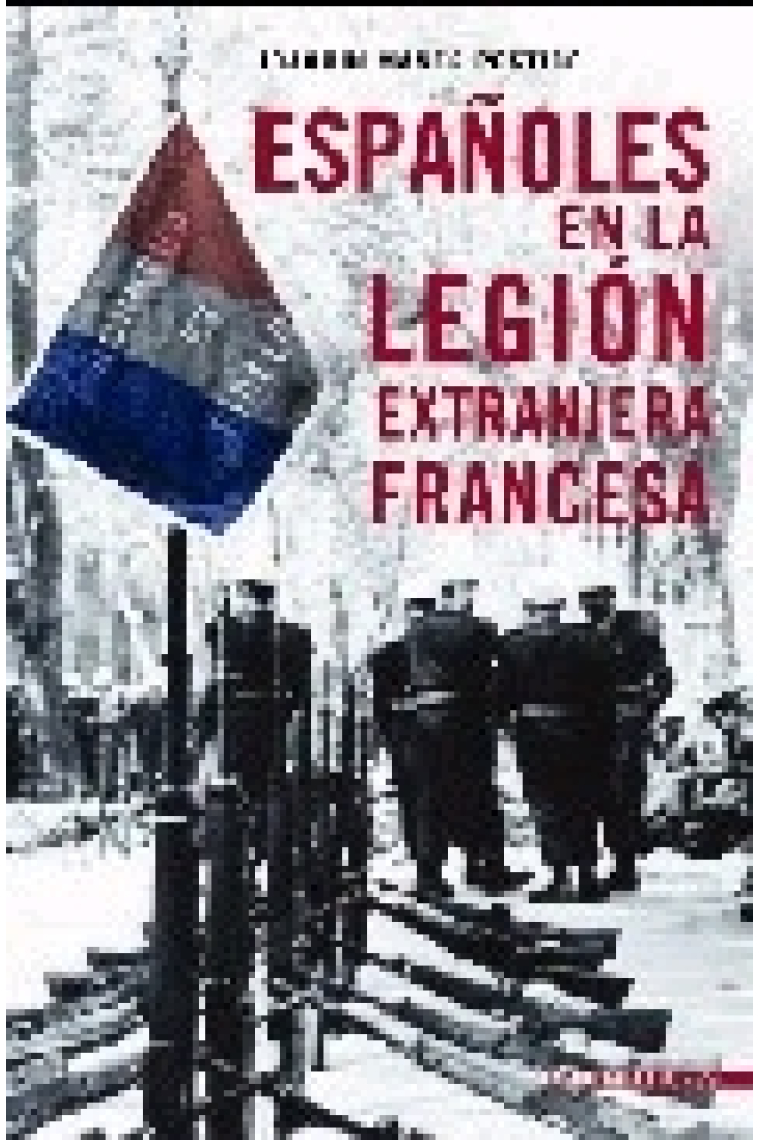 Españoles en la Legión extranjera francesa