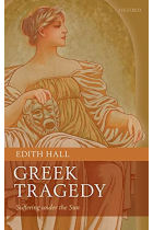 Greek Tragedy: Suffering under the Sun