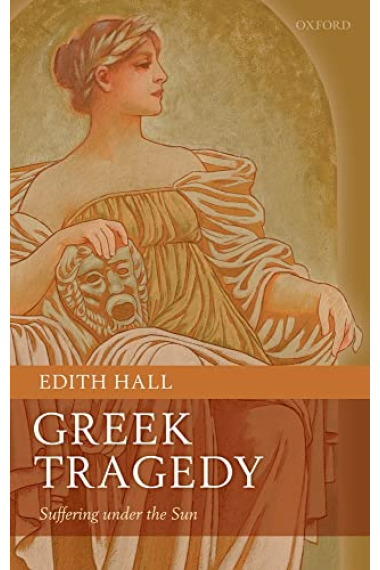 Greek Tragedy: Suffering under the Sun