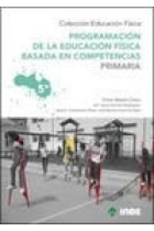 Programación de la Educación Física basada en competencias. Primaria 5ª