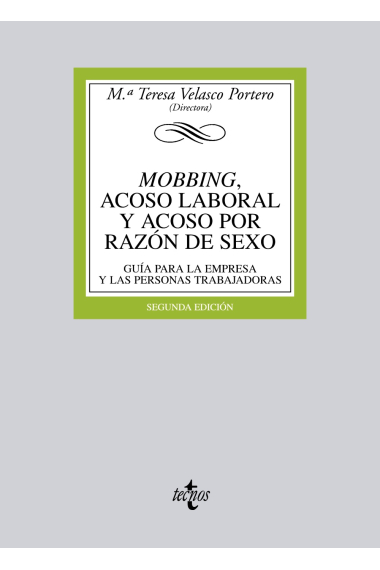 Mobbing, acoso laboral y acoso por razón de sexo. Guia para la empresa y las personas trabajores