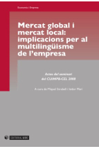 Mercat global i mercat local: implicacions per al multilingüisme de l' empresa