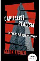 Capitalist Realism. Is there no alternative?