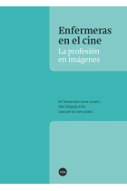 Enfermeras en el cine. La profesión en imágenes