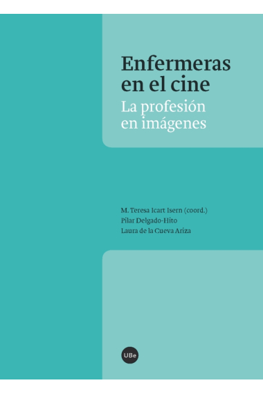 Enfermeras en el cine. La profesión en imágenes