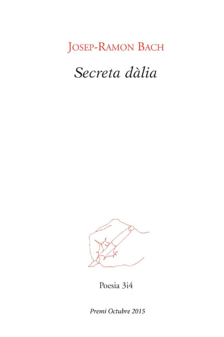 Secreta dàlia (Premi Octubre 2015)