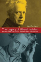 The legacy of liberal judaism: Ernst Cassirer and Hannah Arendt's hidden conversation