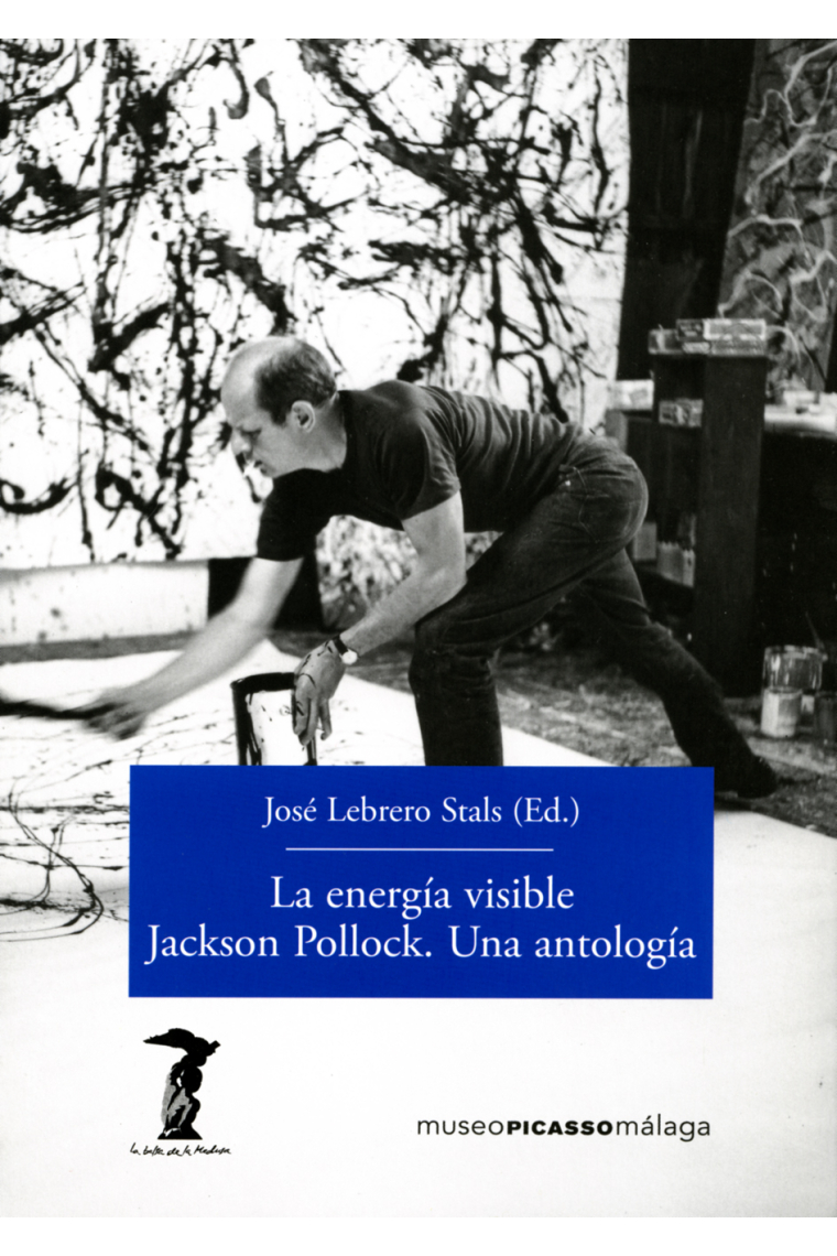 La energía visible. Jackson Pollock. Una antología