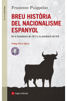 Breu història del nacionalisme espanyol. De la Constitució de 1812 a la prohibició del 9-N