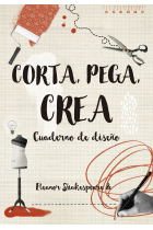 Corta, pega, crea. Cuaderno de diseño