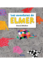 Las aventuras de Elmer (Elmer. Álbum ilustrado)