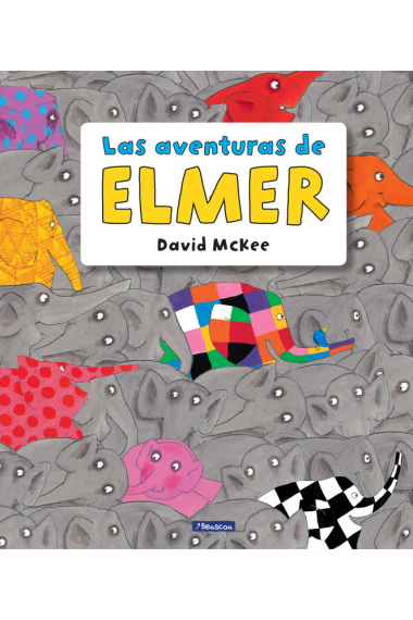 Las aventuras de Elmer (Elmer. Álbum ilustrado)