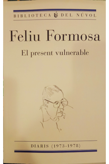 El present vulnerable (Dietari 1973-1978)