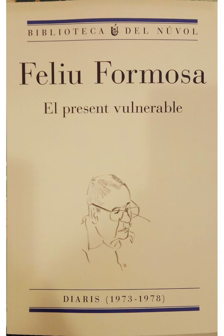 El present vulnerable (Dietari 1973-1978)