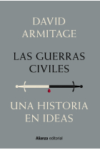 Las guerras civiles. Una historia en ideas