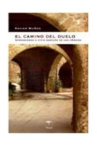 El camino del duelo. Aprendiendo a vivir después de una pérdida (2ª edición reformada y ampliada)