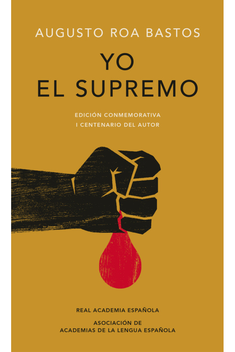 Yo el Supremo (Edición conmemorativa de la RAE y la ASALE)