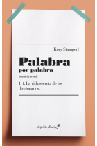 Palabra por Palabra. La vida secreta de los diccionarios