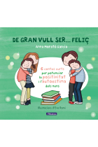 De gran vull ser... feliç 1