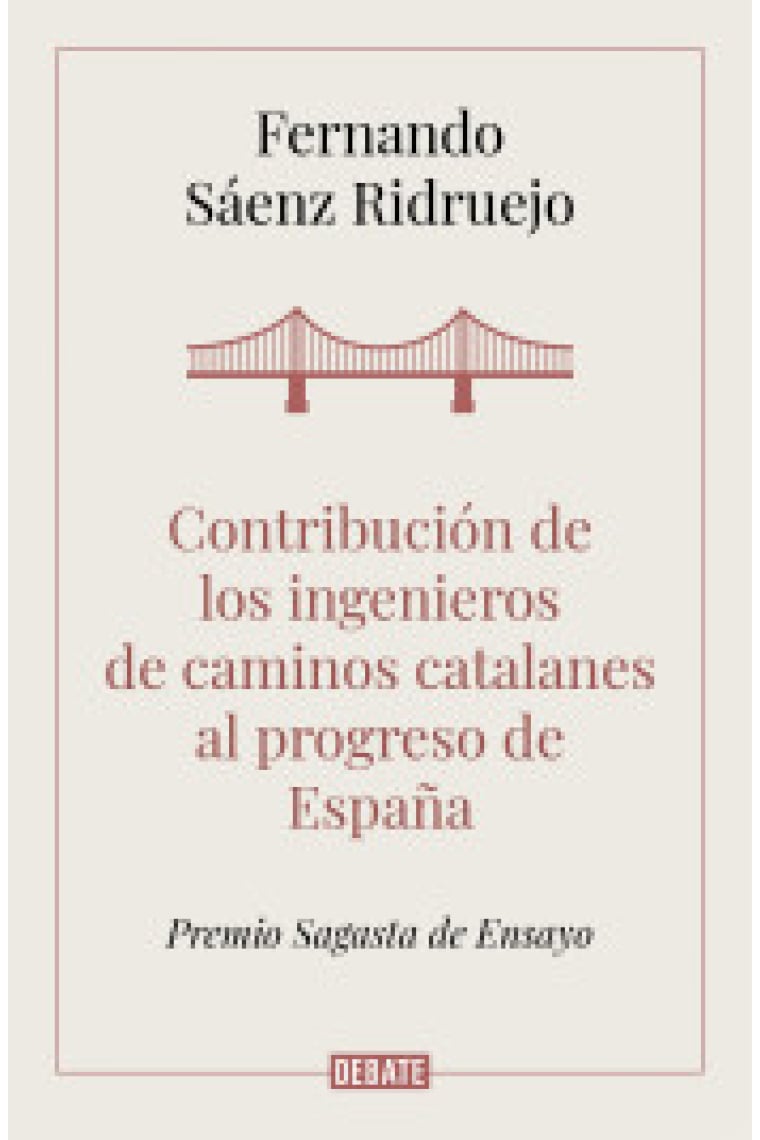 Contribución de los ingenieros de caminos catalanes al progreso de España