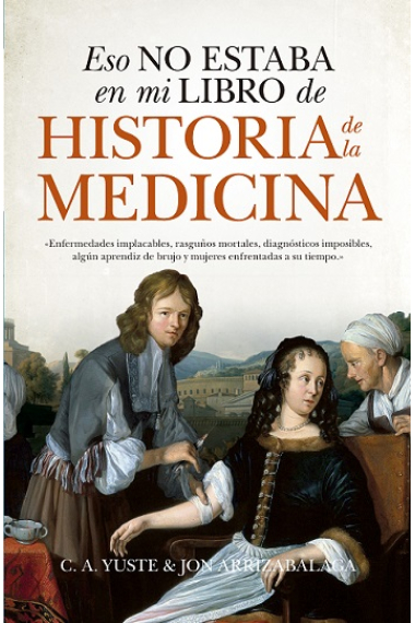 Eso no estaba en mi libro de Historia de la Medicina