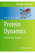 Protein Dynamics: Methods and Protocols (Methods in Molecular Biology)