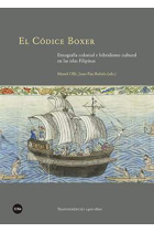 El códice Boxer. Etnografía colonial e hibridismo cultural en las islas Filipinas