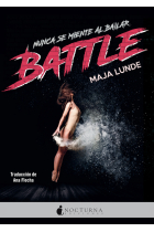 Battle. Nunca se miente al bailar