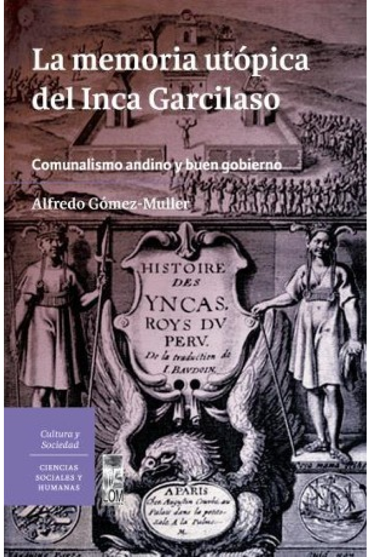 La memoria utópica del Inca Garcilaso: comunalismo indígena y buen gobierno