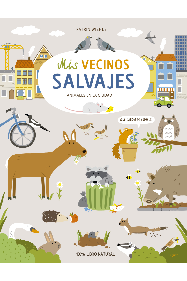 Mis vecinos salvajes. Animales en la ciudad