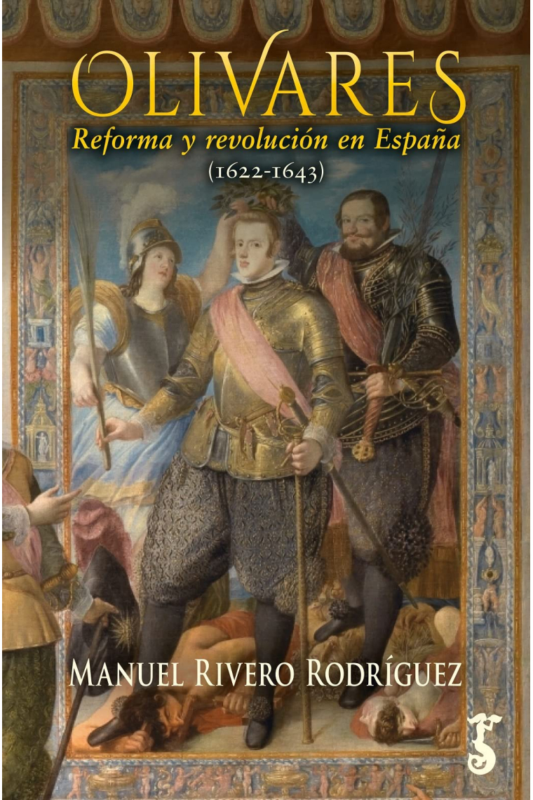 Olivares; Reforma y revolución en españa (1622-1643)