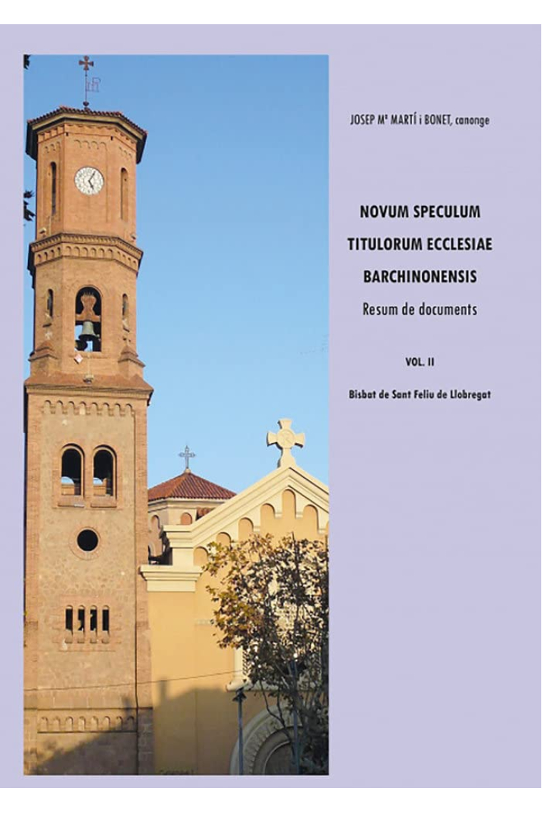 Novum speculum titulorum ecclesiae barchinonensis, Vol. II. Bisbat de Sant Feliu de Llobregat