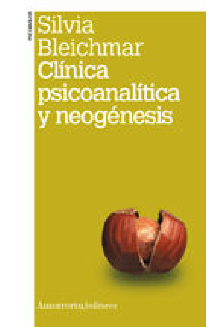 Clínica psicoanalítica y neogénesis (2a ed)