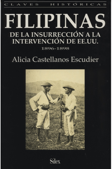 Filipinas de la insurrección a la intervención de EE.UU. 1896-1898