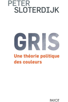 Gris: une théorie politique des couleurs