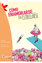 Cómo enamorarse... sin estrellarse