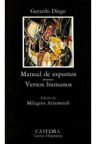 Manual de espumas / Versos humanos