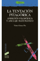 La tentación pitagórica: ambición filosófica y anclaje matemático