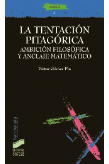 La tentación pitagórica: ambición filosófica y anclaje matemático