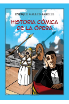 HISTORIA COMICA DE LA OPERA