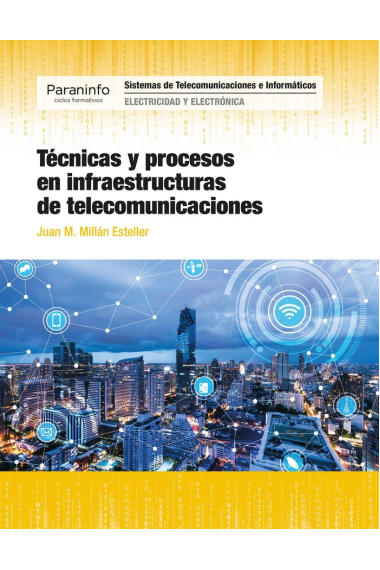 Técnicas y procesos en infraestructuras de telecomunicaciones