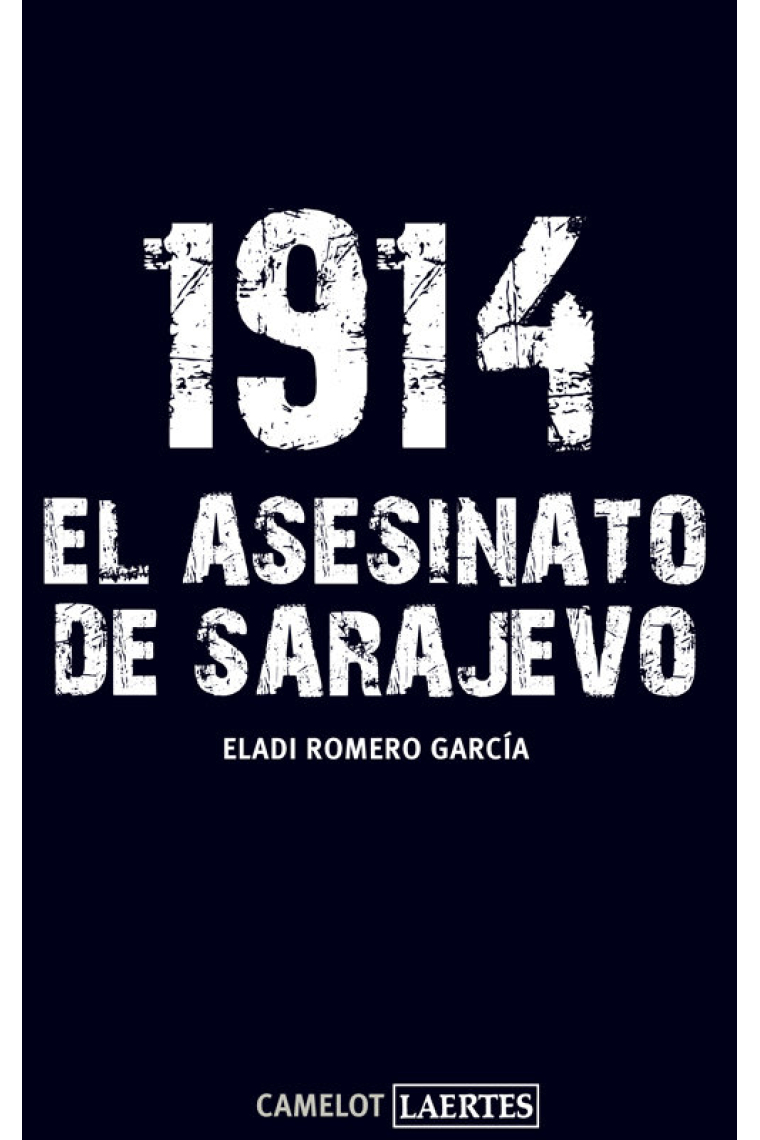 1914. El asesinato de Sarajevo