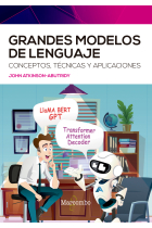 Grandes modelos de lenguaje. Conceptos, técnicas y aplicaciones