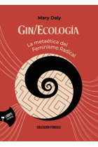 Gin/Ecología. La metaética del Feminismo Radical