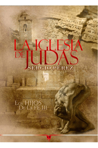 LA IGLESIA DE JUDAS PARTE III