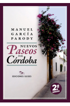 Nuevos paseos por Córdoba (2ª edición actualizada)