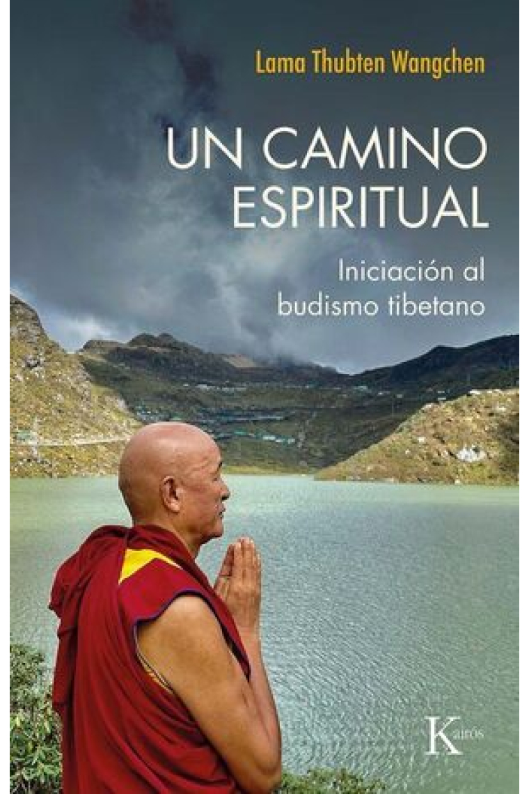 Un camino espiritual. Budismo para no budistas